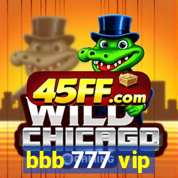 bbb 777 vip
